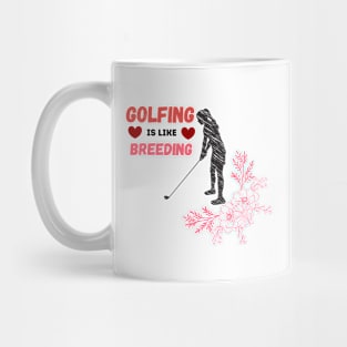 Golfing Is Like Breading Floral Look Mug